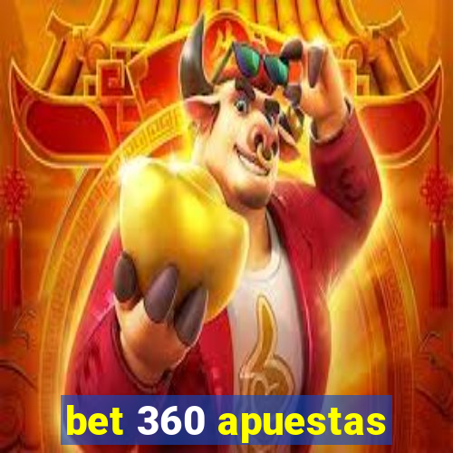 bet 360 apuestas